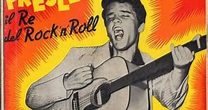 Elvis Presley - Il Re Del Rock'N'Roll