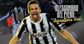 Alessandro Del Piero 15 Legendary Goals Impossible To Forget | Juventus