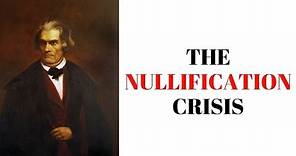 History Brief: the Nullification Crisis