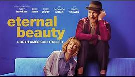 Eternal Beauty - North American Trailer