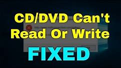 Fix CD/DVD Can't Read Or Write In Windows 11