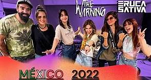 The Warning y Eruca en México 2022