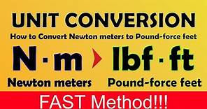 FAST! How to convert Newton meters to Pound-force feet (Nm to lb ft)