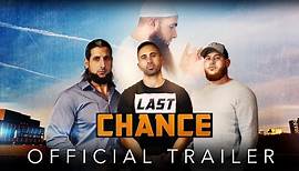 LAST CHANCE - Official Trailer