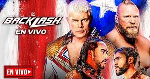 WWE Backlash 2023 EN VIVO | Narración En Vivo | Cobertura y Resultados de Backlash 2023