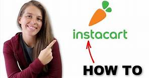 How to Sign Up For InstaCart | Step-By-Step