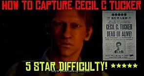 Red Dead Online How To Capture Cecil C Tucker Legendary Bounty 5 Star Difficulty!