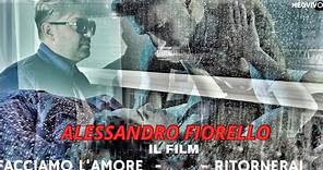 Alessandro Fiorello -il Film - Facciamo L' amore / Ritornerai Official Video 2024