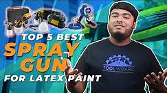 Top 5 Best Spray Gun For Latex Paints [Reviews] - Paint Sprayer for Walls and Ceiling [2023]