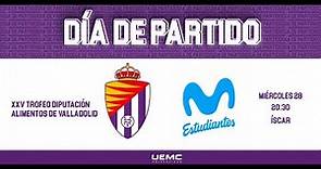 Partido de pretemporada | UEMC Real Valladolid Baloncesto - Movistar Estudiantes