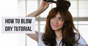 How to Blow Dry Tutorial