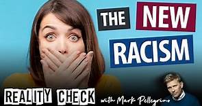 What is the New Racism? #realitycheck
