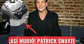 ¡ASÍ MURIÓ! El actor Patrick Swayze.