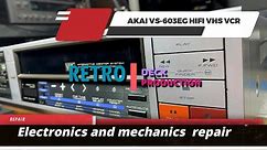 AKAI VS-603EG VHS VCR -1984- full repair