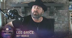 Lee Brice Performs 'Hey World' | CMT Celebrates Our Heroes