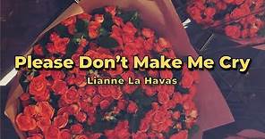 Lianne La Havas - Please Don't Make Me Cry (Lyrics)