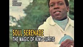 King Curtis - Soul Serenade [Stereo] - 1964