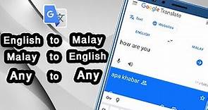 How To Google Translate English to Malay | Malay to English Translation