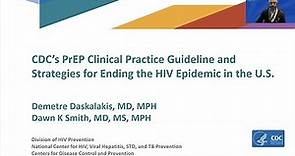 CDC’s PrEP Clinical Practice Guideline and Strategies for Ending the HIV Epidemic in the U.S.