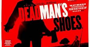 DEAD MAN'S SHOES - Official Trailer