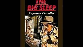 The Big Sleep Audiobook by Raymond Chandler read by Daniel Massey
