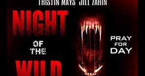 Night of the Wild (2015) with Kelly Rutherford, Tristin Mays, Rob Morrow Movie