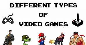 Different types of Video games