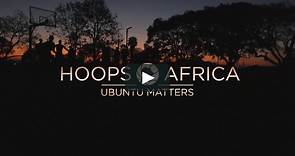 HOOPS AFRICA: UBUNTU MATTERS | OFFICIAL TRAILER