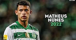 Matheus Nunes 2022 - World Class Skills, Goals & Assists | HD