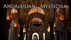 The Origins of Andalusian Mysticism
