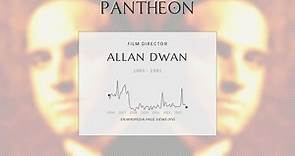 Allan Dwan Biography - American film director & screenwriter (1885–1981)