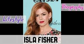 Isla Fisher British Actress Biography & Lifestyle
