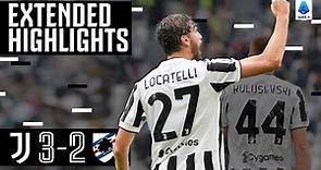 Juventus 3-2 Sampdoria | Locatelli Scores First Goal For Juventus! | EXTENDED Highlights