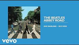 The Beatles - Oh! Darling (2019 Mix / Audio)