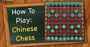 How to play Chinese Chess
