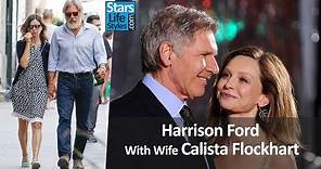 Harrison Ford With Wife Calista Flockhart | Celebrity Couples