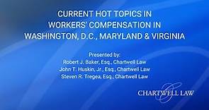 Current Hot Topics in Workers' Compensation in Washington, DC , Maryland and Virginia