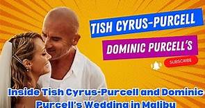 Inside Tish Cyrus-Purcell and Dominic Purcell’s Wedding in Malibu