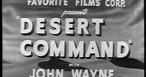 Desert Command (1946) John Wayne