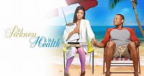 In Sickness and in Health | FULL MOVIE | 2012 | Romance, Drama | Jennifer Freeman, Golden Brooks