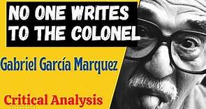 No One Writes to the Colonel by Gabriel García Marquez