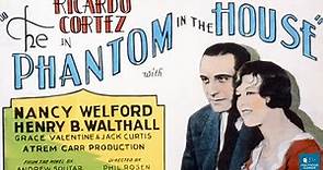 Phantom in the House (1929) | Mystery & Thriller | Ricardo Cortez, Nancy Welford, Henry B. Walthall