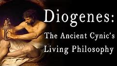 Diogenes the Cynic | His Philosophy and His Life
