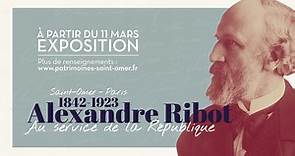 Lancement de la nouvelle exposition "Alexandre Ribot (1842-1923) : Au service de la République"