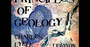Principles of Geology by Charles LYELL read by Various Part 1/7 | Full Audio Book