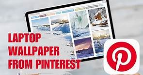How to Change Your Laptop Wallpaper from Pinterest Pictures