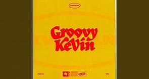 Groovy Kevin