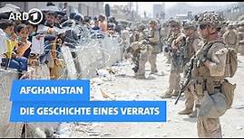 Afghanistan - Die Geschichte eines Verrats | Kontraste
