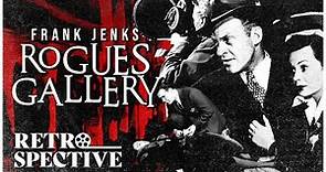 Classic Mystery Thriller I Rogues Gallery (1944) I Retrospective