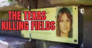 The Texas Killing Fields